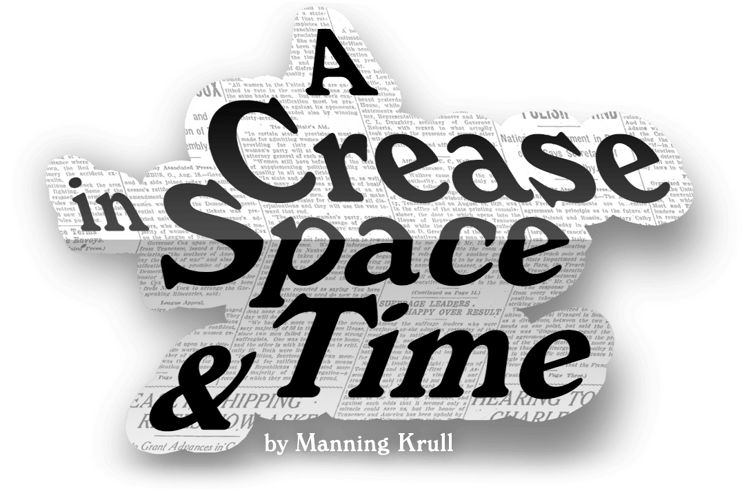 A Crease in Space & Time, by Manning Krull